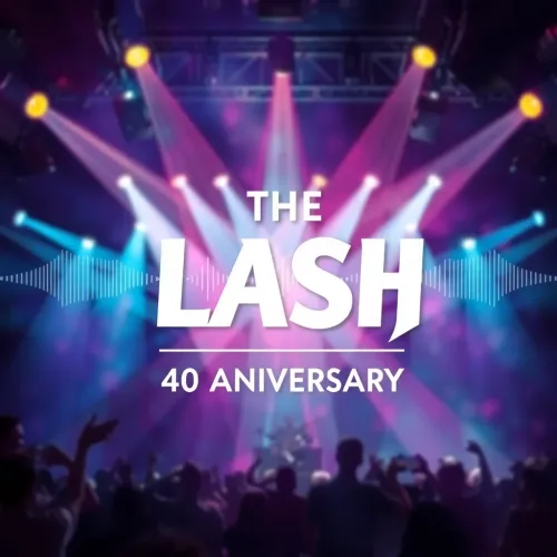 The Lash 40th Anniversary