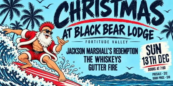 CHRISTMAS AT BLACK BEAR LODGE Featuring - JACKSON MARSHALL'S REDEMPTION, THE WHISKEYS & GUTTERFIRE