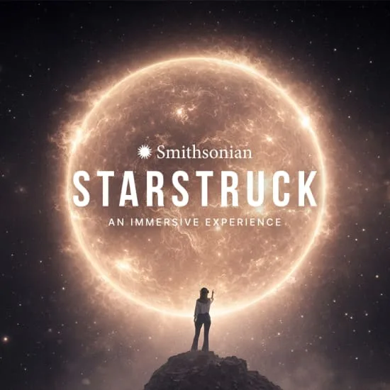 Smithsonian Starstruck: An Immersive Experience