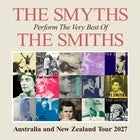 The Smyths (UK) perform The Very Best of The Smith