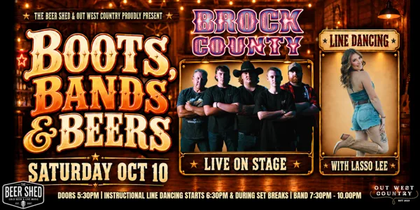 BOOTS BANDS & BEERS WITH BROCK COUNTRY + LINE DANCING WITH LASSO LEE