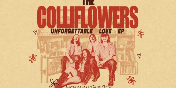 The Colliflowers 'Unforgettable Love' Tour