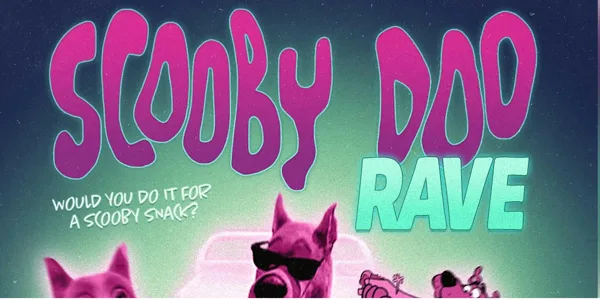 SCOOBY DOO RAVE
