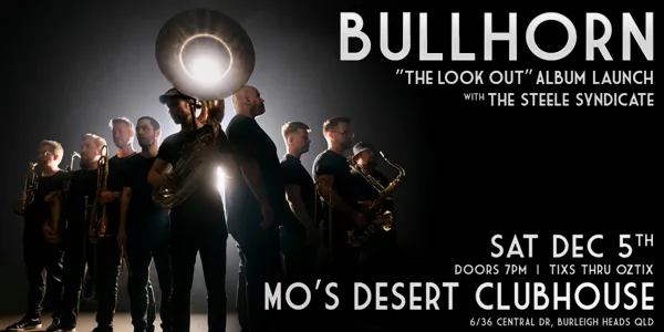 BULLHORN "The Look Out" Album Launch (GOLD COAST)