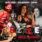 Burlesk of The Bizarre METAL MAYHEM