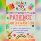 SMALL FRY ROCK FEAT. PATIENCE (THE GRATES) & ISABELLA MANFREDI (THE PREATURES)