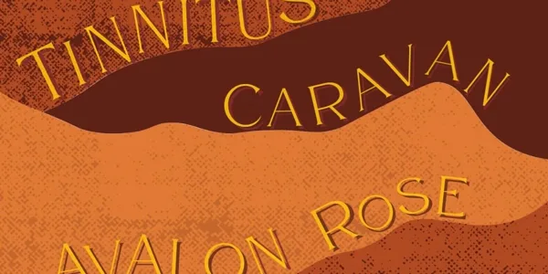 Live At Crowbar: Tinnitus + Caravan + Avalon Rose