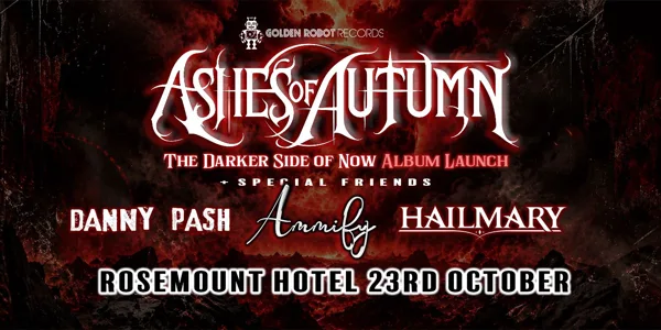 Ashes of Autumn "The Darker Side Of Now" Album Launch