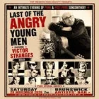 LAST OF THE ANGRY YOUNG MEN