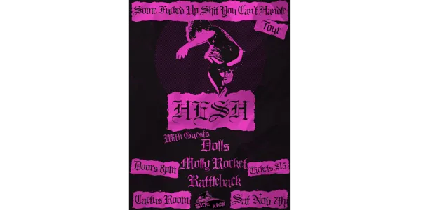 Hesh - Some Fucked Up Shit You Can't Handle Tour