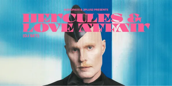 Hercules & Love Affair (DJ Set) [Brisbane]