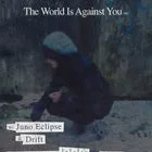 The World Is Against You (NZ): Sore Horse Sideshow w/ Juno Eclipse & Drift