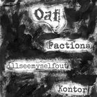 ALL AGES - Oaf, Factions, illseemyselfout & Kontor