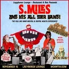 S.MILES AND HIS ALL-STAR BIG BAND RETURNS!