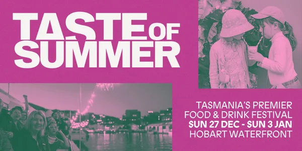 Tasmania's Taste of Summer