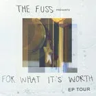 The Fuss 'For What It's Worth' EP Tour - Melbourne w/ Lalu // The Satts