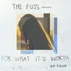 The Fuss 'For What It's Worth' EP Tour - Sydney, The Eveleigh Hotel