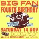 BIG FAN 4th Birthday