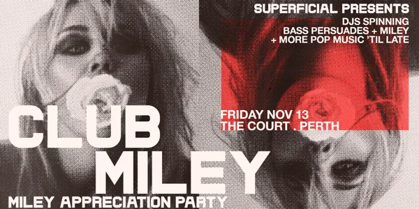 Club Miley: Miley Appreciation Party - Perth