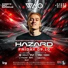 FRI 09 OCT - DJ HAZARD @ WAO SUPERCLUB