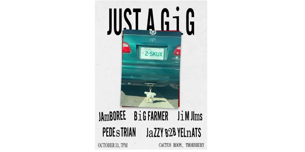 JUST A GIG feat. Jamboree + Big Farmer + JimJIms