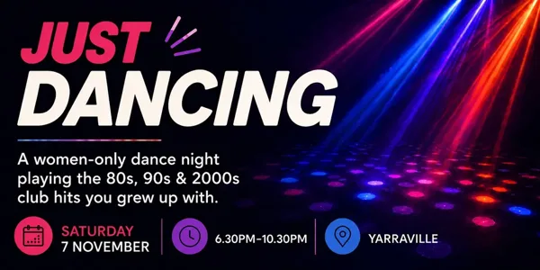 JUST DANCING (WOMENS ONLY EVENT) SOLD OUT