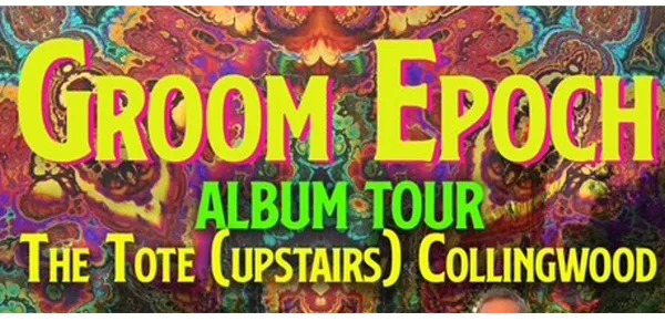 Groom Epoch Shadow Kaleidoscope album tour.