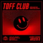 TOFF CLUB with ARISTO G