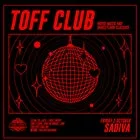 TOFF CLUB with SADIVA