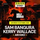 ★ S.A.S.H Sydney ★ Sam Bangura ★ Saturday 31st  October ★