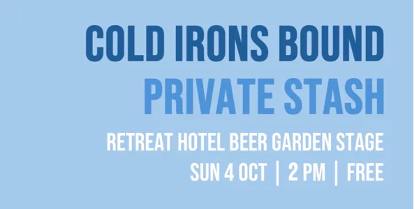 Cold Irons Bound & Private Stash