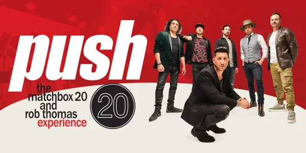 PUSH – The Matchbox 20 & Rob Thomas Experience