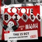 Coyote Bingo hosted by Mwah!