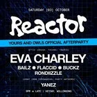 REACTOR 033 Yours & Owls OFFICIAL AFTERPARTY feat. Eva Charley + more