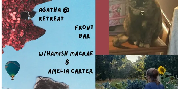 Agatha at The Retreat Hotel Brunswick w/ Hamish Macrae + Amelia Carter