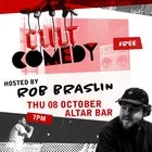 CULT Comedy hosted by Rob Braslin