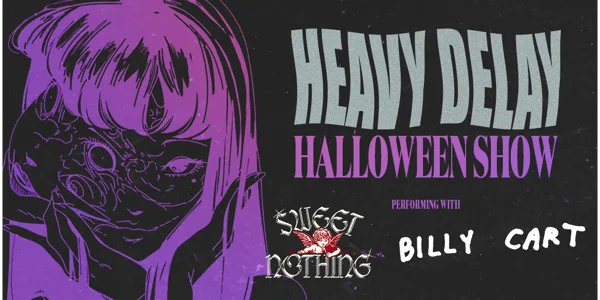 Heavy Delay's Halloween Espy Show with Sweet Nothing & Billy Cart