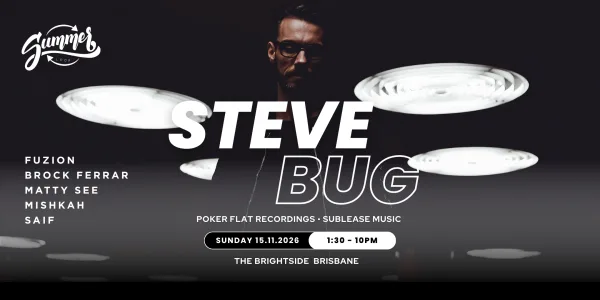 Steve Bug - BRISBANE