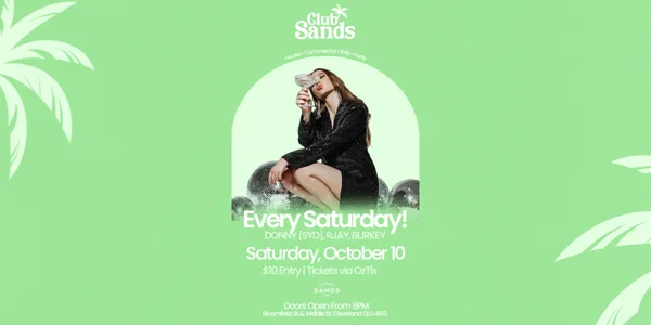 Club Sands: FT DONNY (SYD) Saturday OCT 10th
