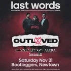 OUTLOVED | IS THIS LETTING GO Album Tour | w BROKEN EARTH, ALERA & DREAMCULT