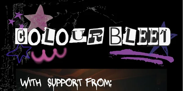 Forget Me Not - Colour Bleed w/ Down The Drain & Sapphire