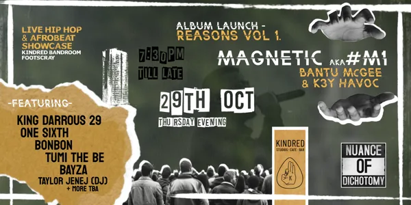 MAGNETIC M1 - REASONS VOL.1 - ALBUM LAUNCH