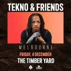 TEKNO & FRIENDS — LIVE IN MELBOURNE