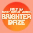 TMRW Music & One Hit pres. BIGHTER DAZE Melbourne