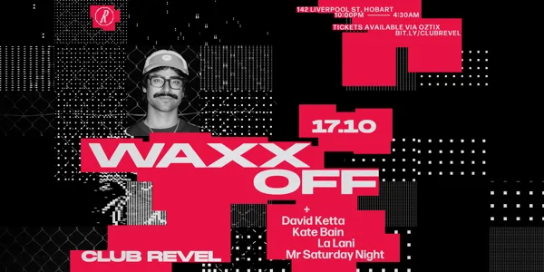 Club Revel Pres. Waxx off