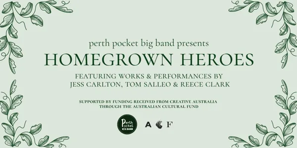 Perth Pocket Big Band presents Hometown Heroes