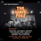 Next Wave presents: The Wave Pool