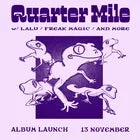 Quarter Mile 'Gecko' Album Launch