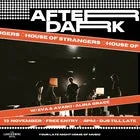 AFTER DARK W/ HOUSE OF STRANGERS + EVA AND AVAIKI + ALINA GRACE