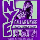 Call Me Maybe: NYE Party - Auckland
